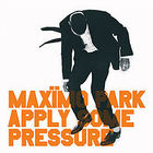 Maxïmo Park - Apply Some Pressure