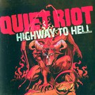 Quiet Riot - Highway To Hell CD1