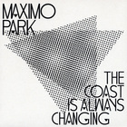 Maxïmo Park - The Coast Is Always Changing (EP)