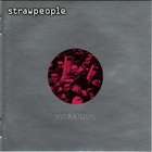 Strawpeople - Vicarious
