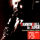 Cannonball Adderley Quintet - Cannonball In Japan (Vinyl)