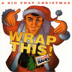 Wrap This! A Big Phat Christmas