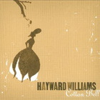 Hayward Williams - Cotton Bell