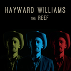 Hayward Williams - The Reef