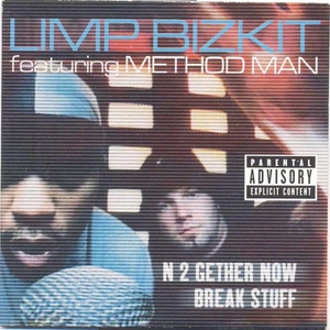 N 2 Gether Now / Break Stuff (CDS) (Feat. Method Man)