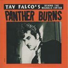 Tav Falco's Panther Burns - Behind The Magnolia Curtain + Blow Your Top