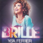 Ysa Ferrer - Brille (MCD) (Limited Edition)