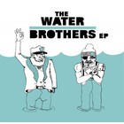 The Water Brothers (EP)