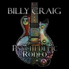Billy Craig - Psychedelic Rodeo