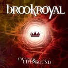 Brookroyal - Cycles Of Life And Sound