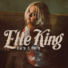 Elle King - Ex's & Oh's (CDS)