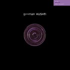 G-Man - Kushti (Vinyl)