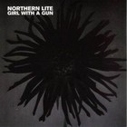 Northern Lite - Girl With A Gun (CDS)