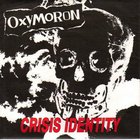 Oxymoron - Crisis Identity (EP) (Vinyl)