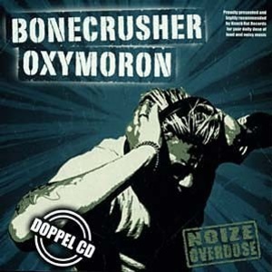 Noise Overdose (Split With Bonecrusher)