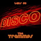 The Trammps - Let's Go Disco