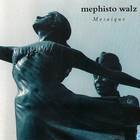Mephisto Walz - Mosaique (CDR)