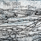 Angel Ontalva - Land Of Rain And Steel