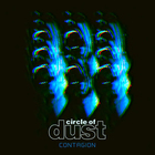 Circle Of Dust - Contagion (CDS)