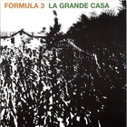 Formula 3 - La Grande Casa (Vinyl)
