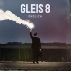 Gleis 8 - Endlich (Deluxe Edition)