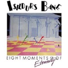 Isildurs Bane - Eight Moments Of Eternity