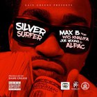 Max B - Silver Surfer (CDS)