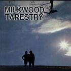 Milkwood Tapestry (Reissued 2001)