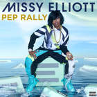 Missy Elliott - Pep Rally (CDS)
