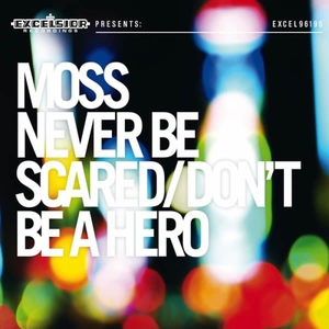 Never Be Scared / Don't Be A Hero (Vinyl)