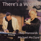 Ray Manzarek - There's A Word! (Feat. Michael Mcclure)