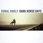 donal hinely - Dark Horse Days