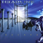 Headline - Escape (Reissued 2001) CD1