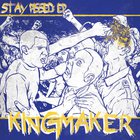 Kingmaker - Stay Pissed