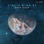 Liquid Mind - Liquid Mind XI: Deep Sleep