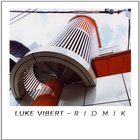 Luke Vibert - Ridmik