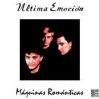 Ultima Emoción - Máquinas Románticas (Vinyl)