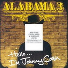 Alabama 3 - Hello... I'm Johnny Cash (CDS)