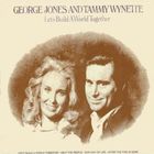 George Jones & Tammy Wynette - Let's Build A World Together (Vinyl)