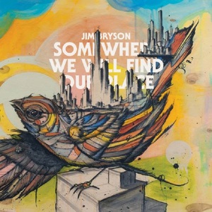 Somewhere We Will Find Our Place