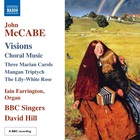 John Mccabe - Visions: Choral Music