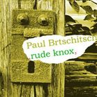Paul Brtschitsch - Rude Knox (CDS)