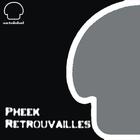 Pheek - Retrouvailles (MCD)