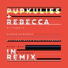 Pupkulies & Rebecca - Pupkulies & Rebecca In Remix