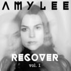 Amy Lee - Recover Vol. 1 (EP)