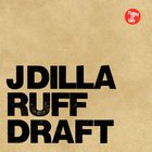 J Dilla - Ruff Draft (Vinyl)