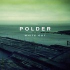 Polder - White Out