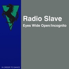Radio Slave - Eyes Wide Open & Incognito (EP)