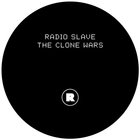 Radio Slave - The Clone Wars (EP)