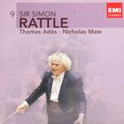 Simon Rattle - British Music - Thomas Ades, Nicholas Maw CD9